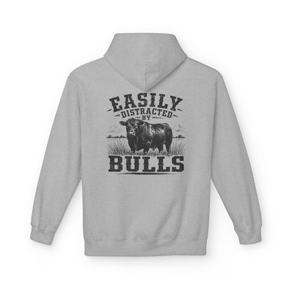 Hoodie - 'Easily Distracted by Bulls' Ranch Animal Lover Pullover