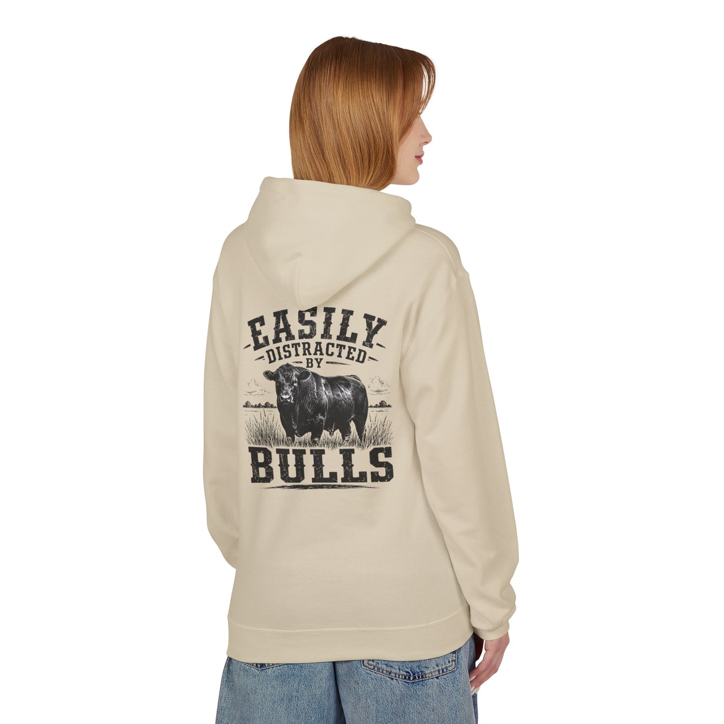 Hoodie - 'Easily Distracted by Bulls' Ranch Animal Lover Pullover