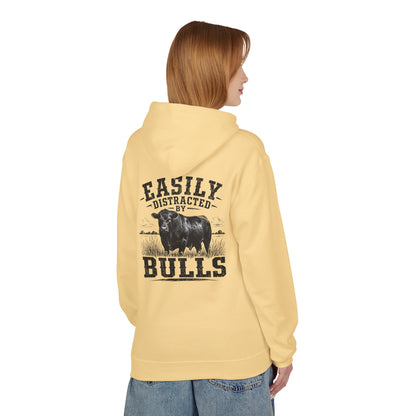 Hoodie - 'Easily Distracted by Bulls' Ranch Animal Lover Pullover