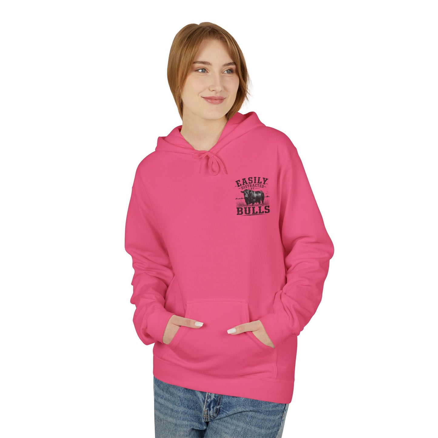 Hoodie - 'Easily Distracted by Bulls' Ranch Animal Lover Pullover
