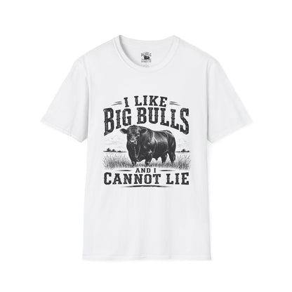 I Like Big Bulls T-Shirt — Funny Bull Graphic Tee (I Like Big Bulls and I Cannot Lie)