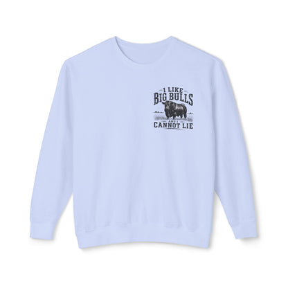 Bull Graphic Sweatshirt — "I Like Big Bulls and I Cannot Lie" Country Farm Crewneck