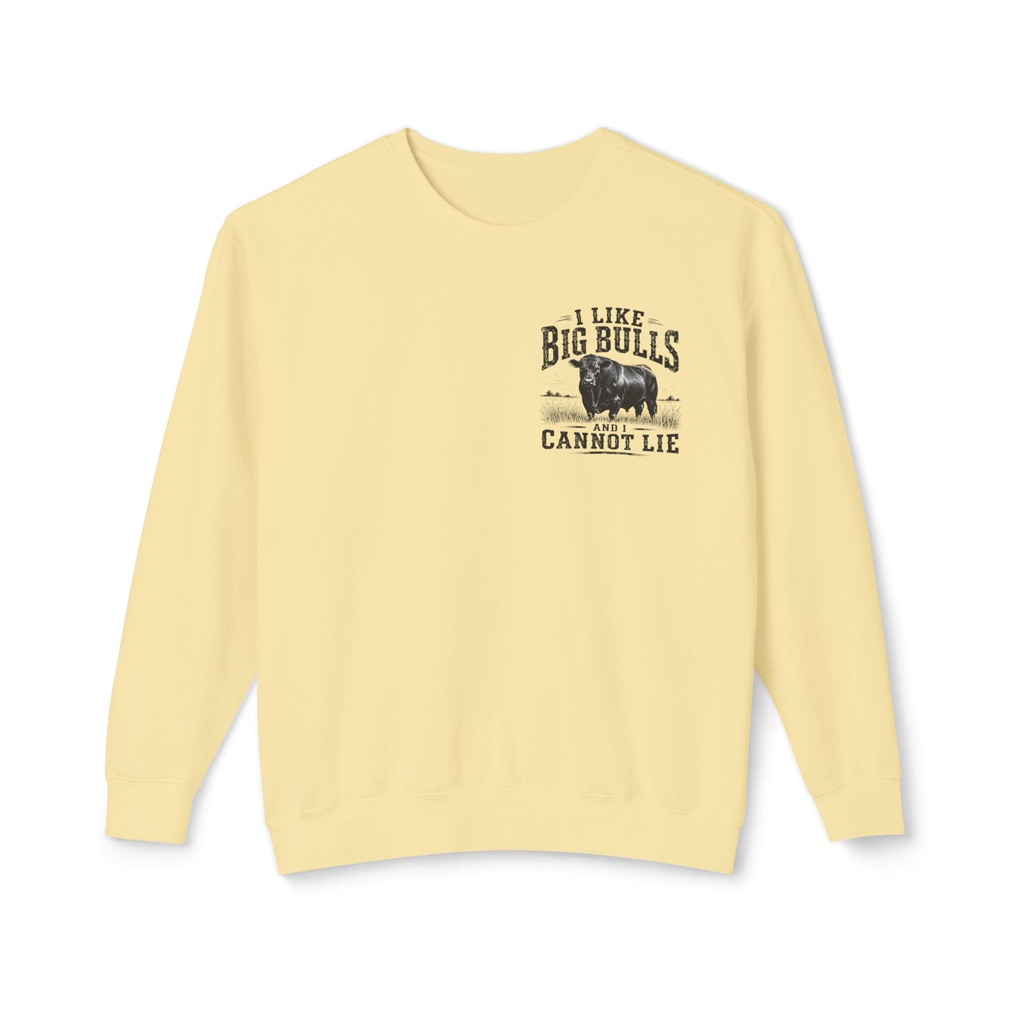 Bull Graphic Sweatshirt — "I Like Big Bulls and I Cannot Lie" Country Farm Crewneck