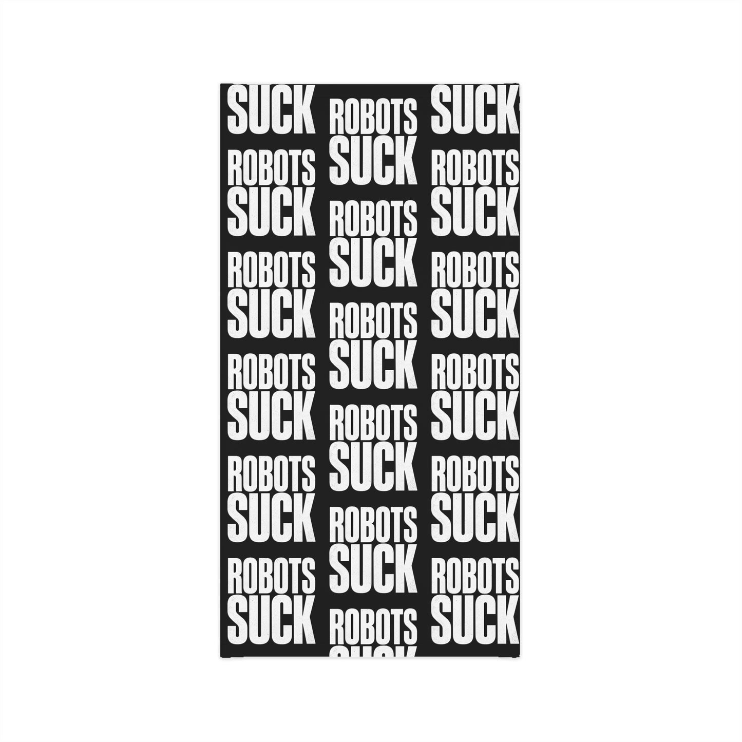 Neck Gaiter — Black "ROBOTS SUCK" Bold Repeat Pattern