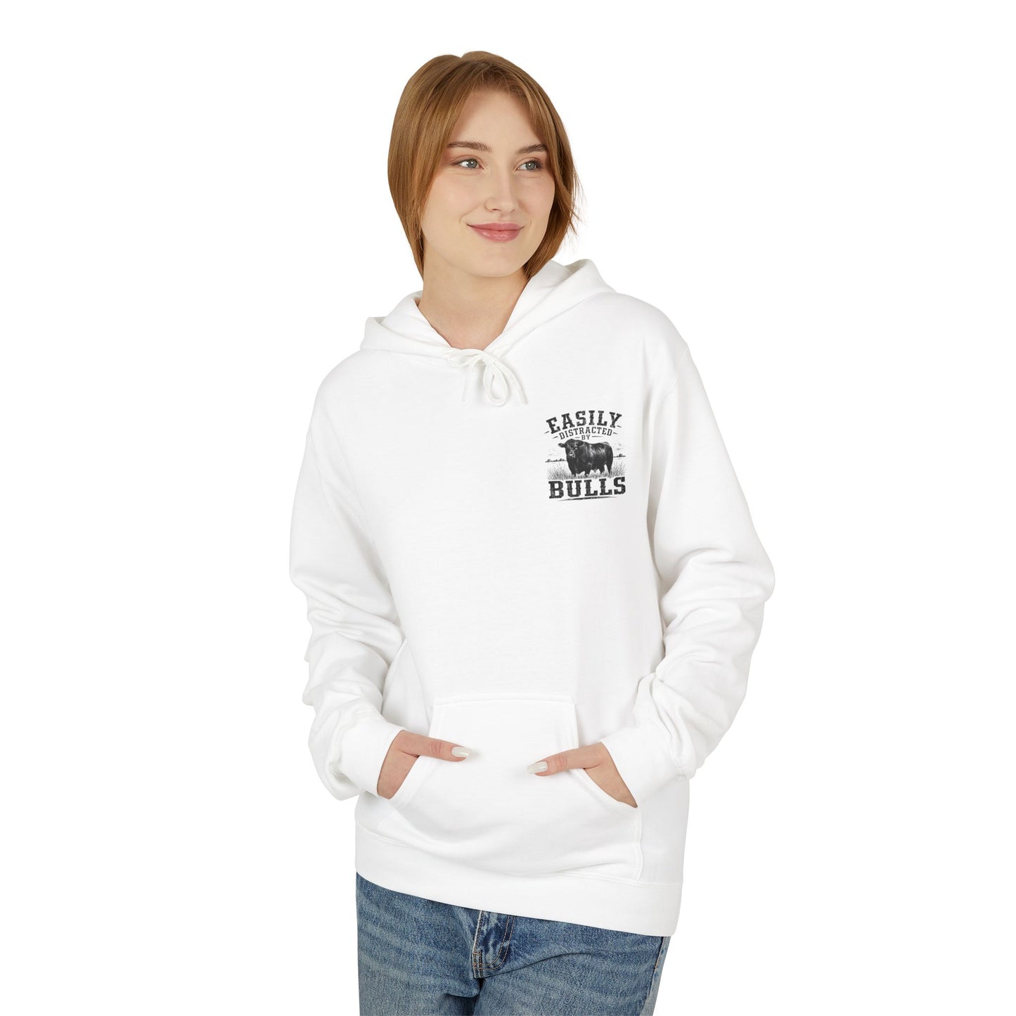 Hoodie - 'Easily Distracted by Bulls' Ranch Animal Lover Pullover