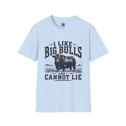 I Like Big Bulls T-Shirt — Funny Bull Graphic Tee (I Like Big Bulls and I Cannot Lie)
