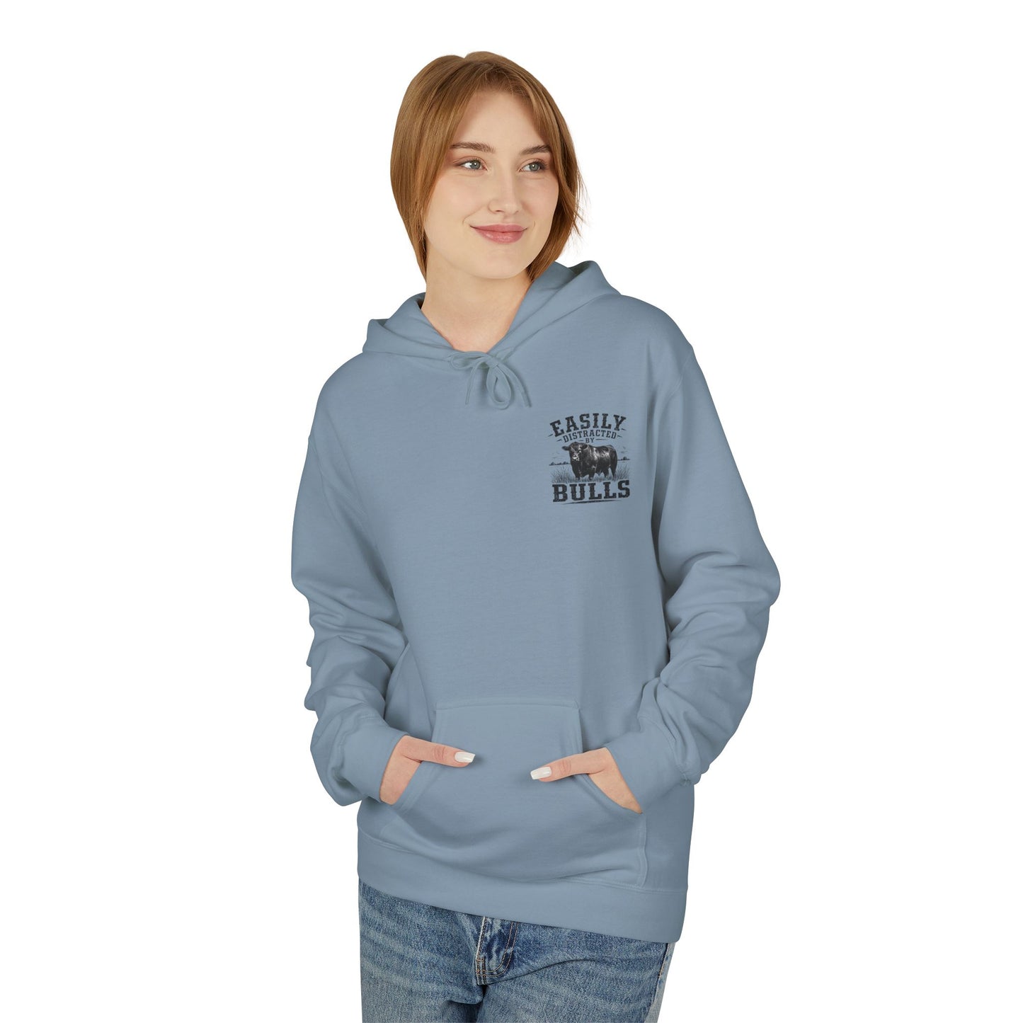 Hoodie - 'Easily Distracted by Bulls' Ranch Animal Lover Pullover