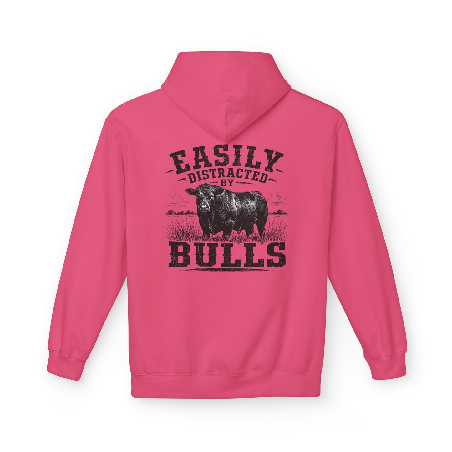 Hoodie - 'Easily Distracted by Bulls' Ranch Animal Lover Pullover