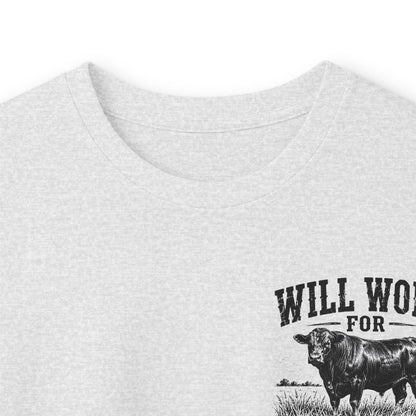 Long Sleeve Tee — "Will Work for Grass" Farm Cow Shirt