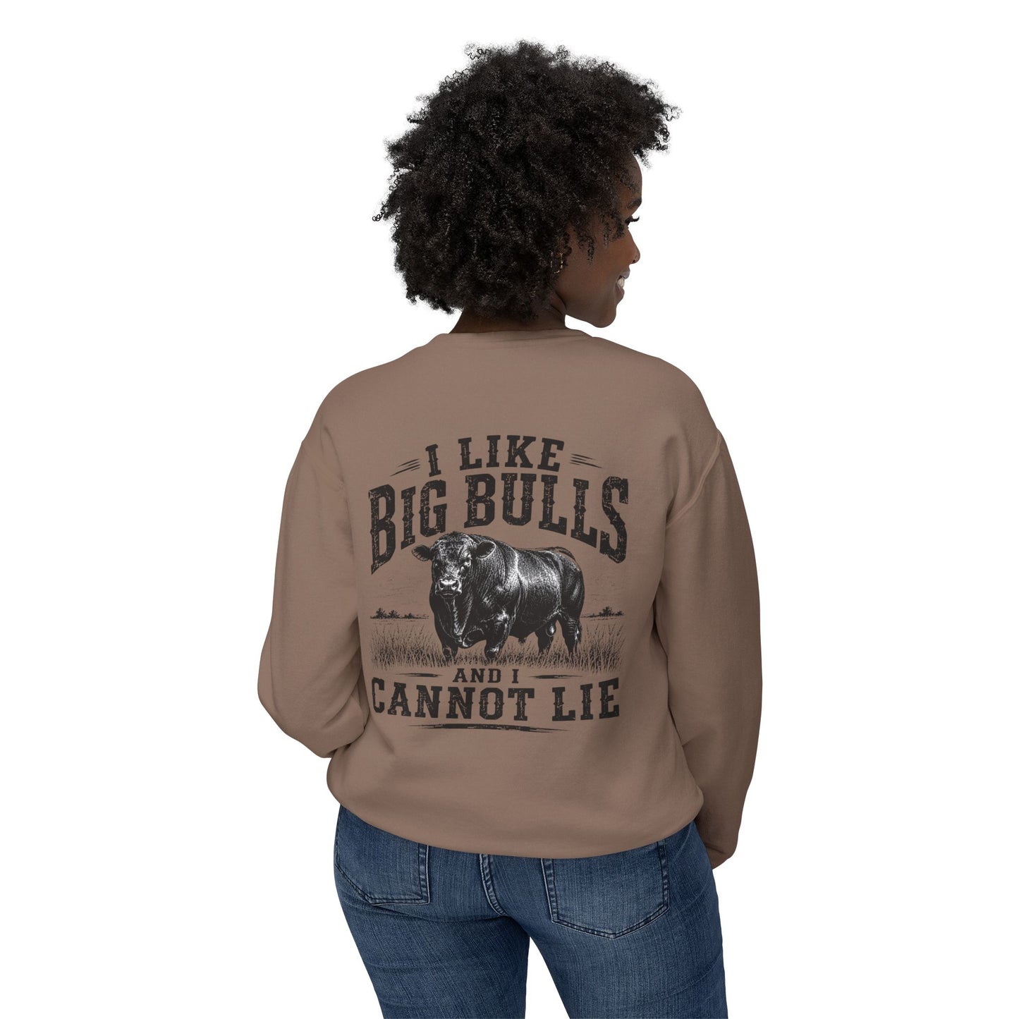 Bull Graphic Sweatshirt — "I Like Big Bulls and I Cannot Lie" Country Farm Crewneck