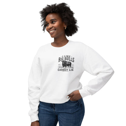 Bull Graphic Sweatshirt — "I Like Big Bulls and I Cannot Lie" Country Farm Crewneck