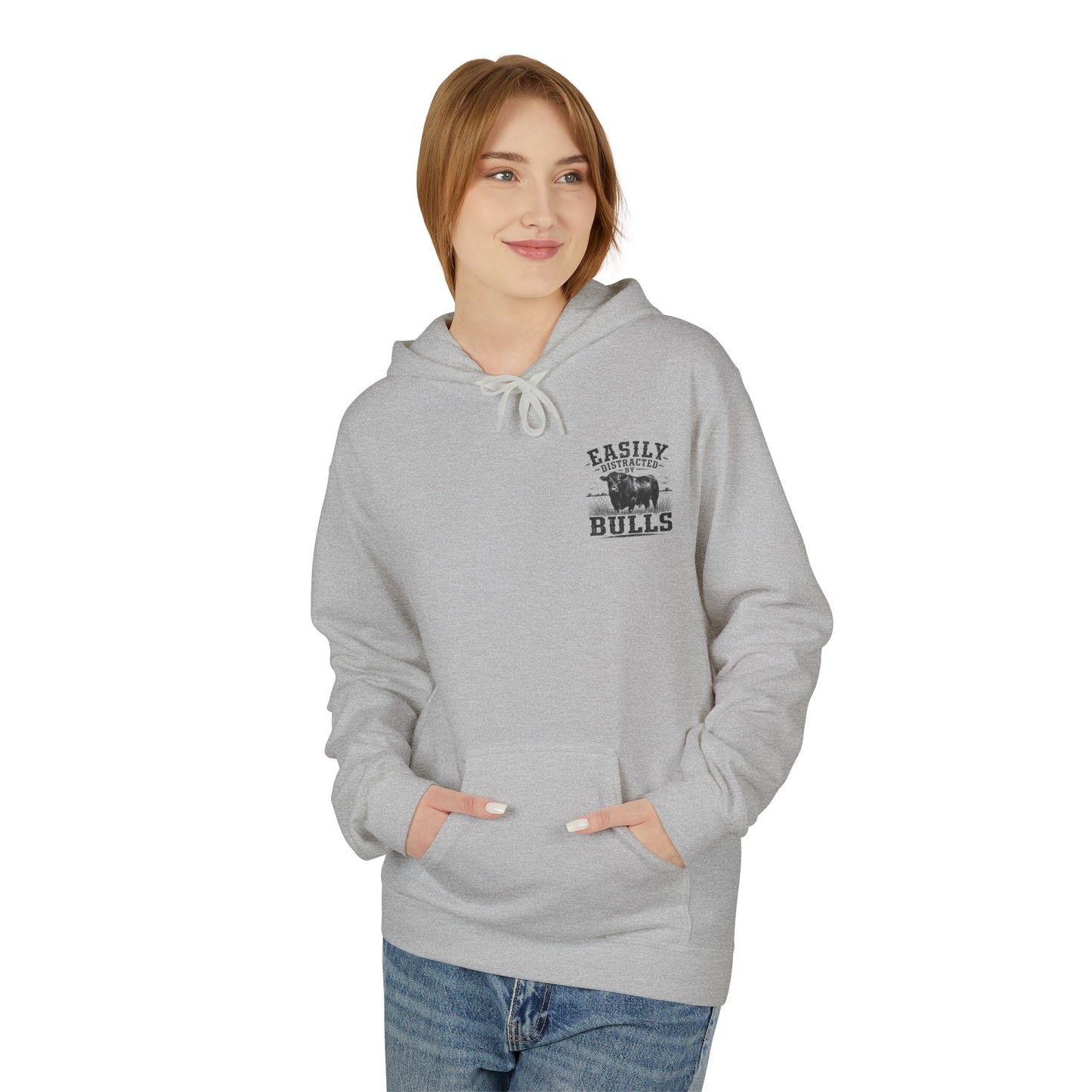 Hoodie - 'Easily Distracted by Bulls' Ranch Animal Lover Pullover