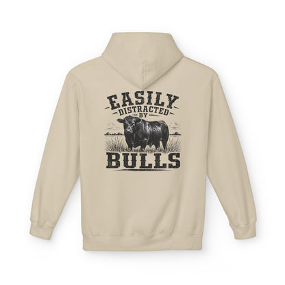 Hoodie - 'Easily Distracted by Bulls' Ranch Animal Lover Pullover