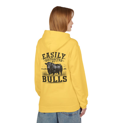 Hoodie - 'Easily Distracted by Bulls' Ranch Animal Lover Pullover