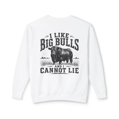 Bull Graphic Sweatshirt — "I Like Big Bulls and I Cannot Lie" Country Farm Crewneck