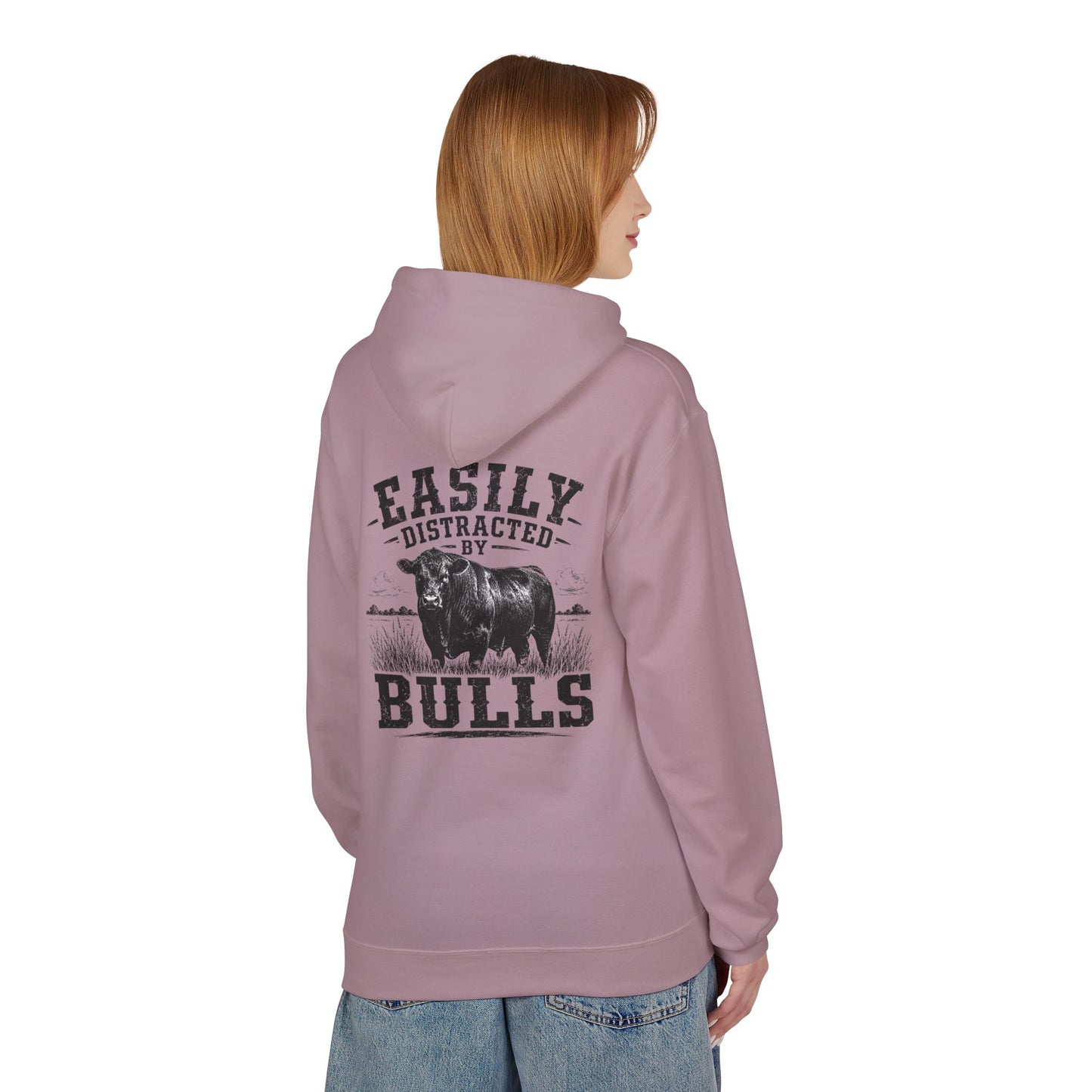 Hoodie - 'Easily Distracted by Bulls' Ranch Animal Lover Pullover