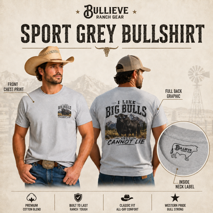 I Like Big Bulls and I Cannot Lie Bullshirt – Ranch Humor Graphic Tee