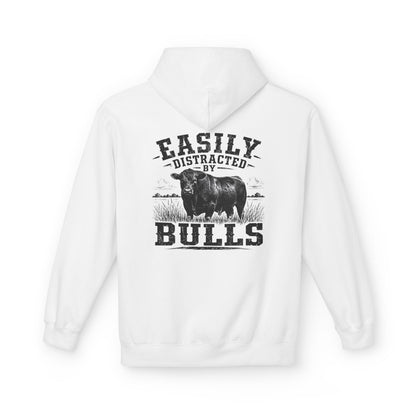 Hoodie - 'Easily Distracted by Bulls' Ranch Animal Lover Pullover