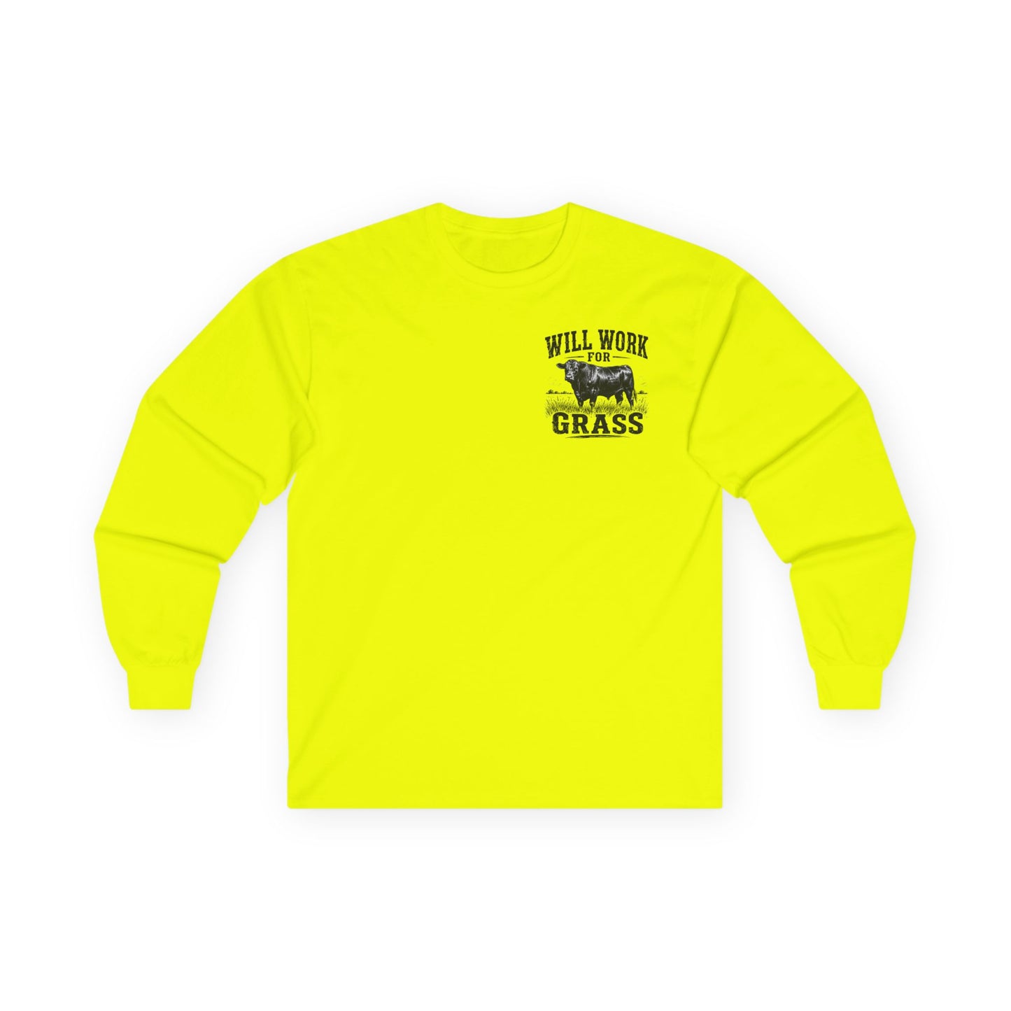 Long Sleeve Tee — "Will Work for Grass" Farm Cow Shirt