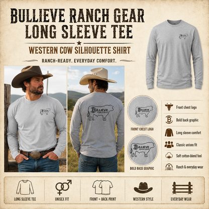 Bullieve Ranch Gear Long Sleeve Tee — Western Cow Silhouette Shirt