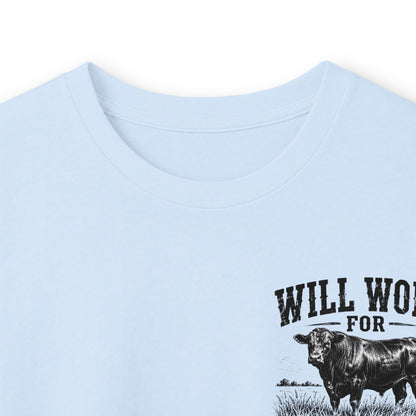 Long Sleeve Tee — "Will Work for Grass" Farm Cow Shirt