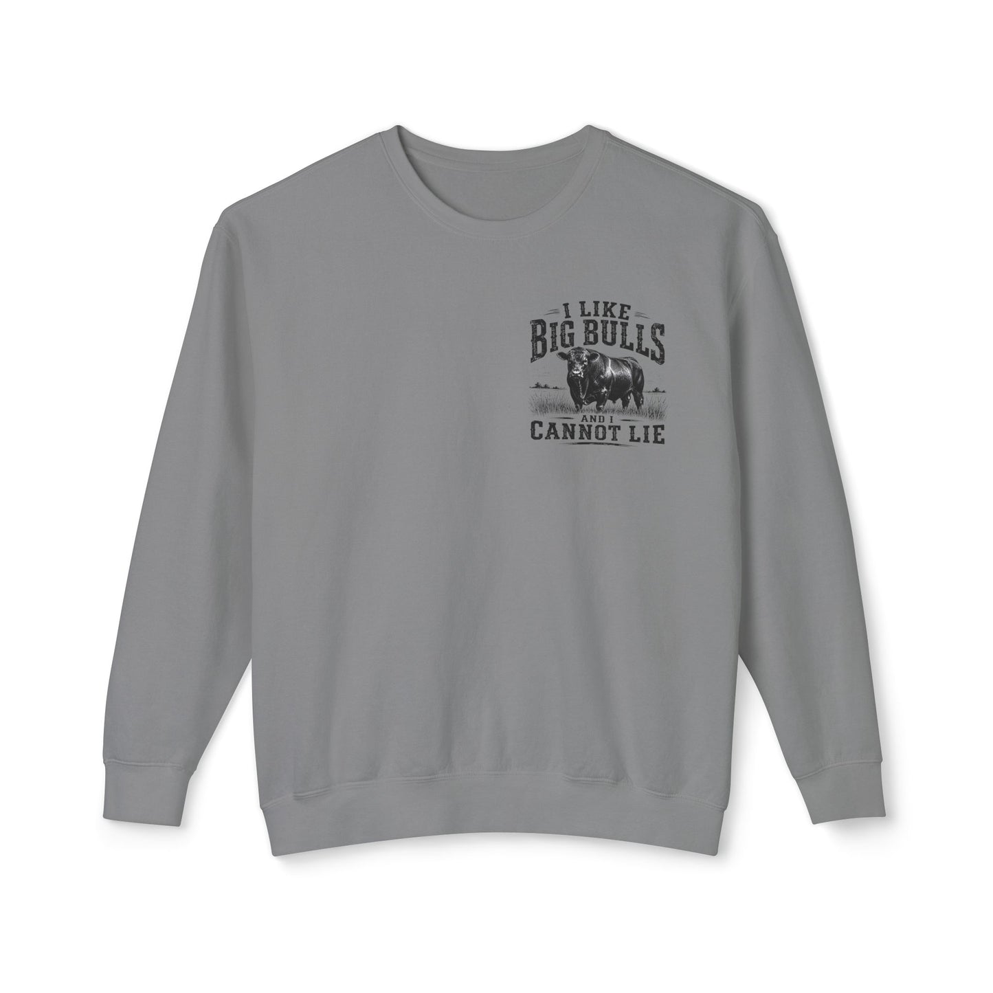 Bull Graphic Sweatshirt — "I Like Big Bulls and I Cannot Lie" Country Farm Crewneck