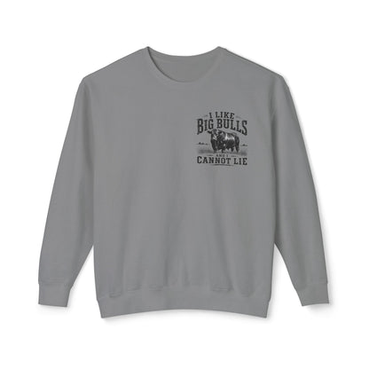 Bull Graphic Sweatshirt — "I Like Big Bulls and I Cannot Lie" Country Farm Crewneck