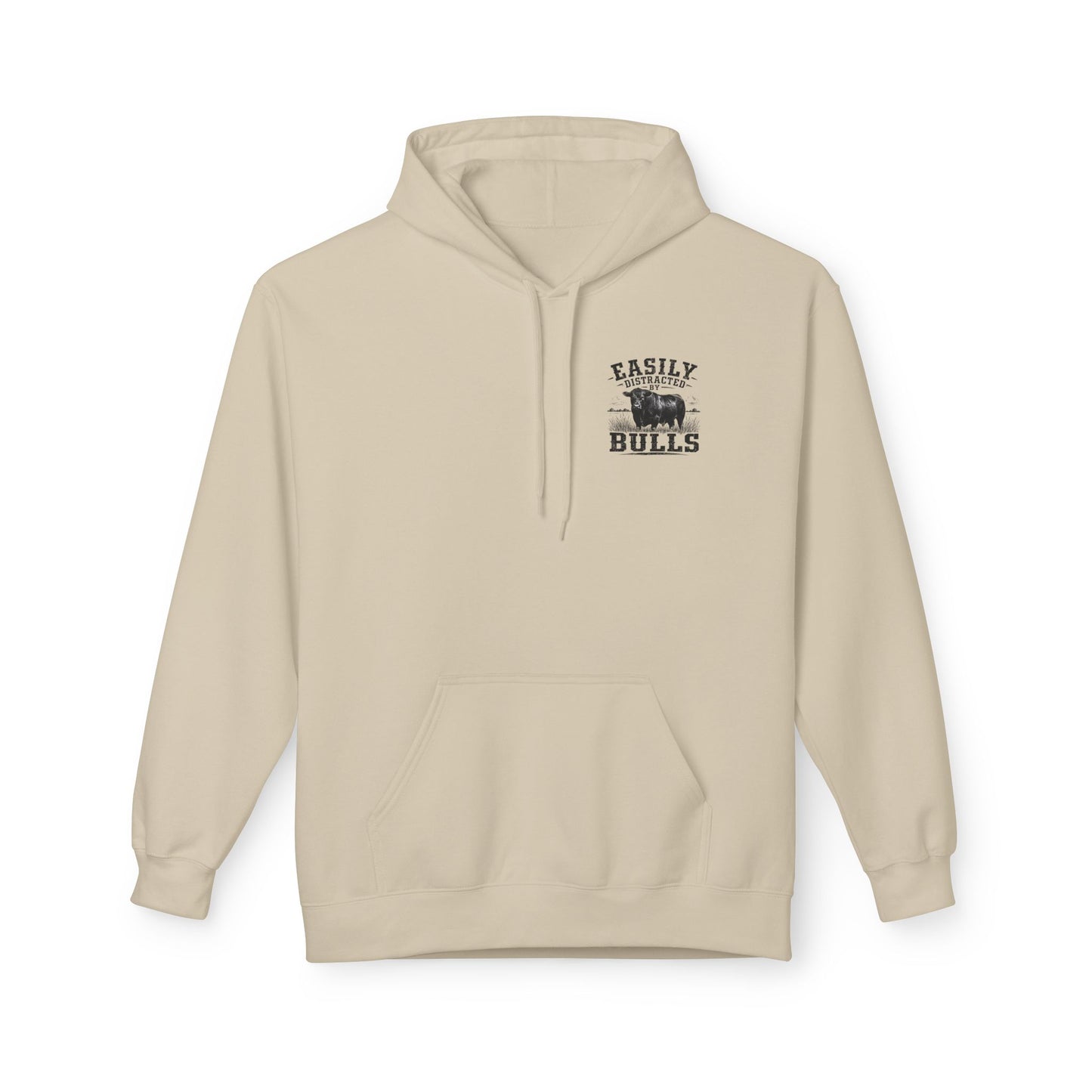 Hoodie - 'Easily Distracted by Bulls' Ranch Animal Lover Pullover