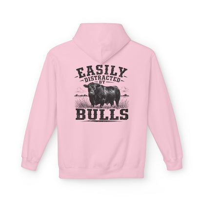 Hoodie - 'Easily Distracted by Bulls' Ranch Animal Lover Pullover