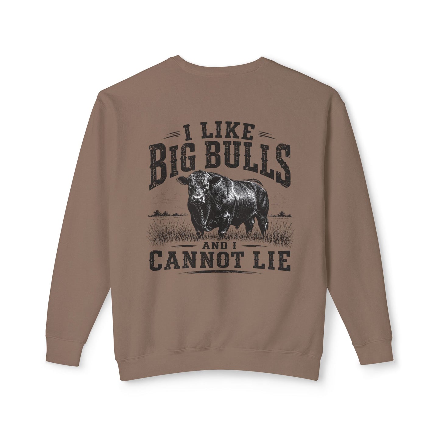 Bull Graphic Sweatshirt — "I Like Big Bulls and I Cannot Lie" Country Farm Crewneck