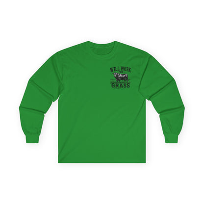 Long Sleeve Tee — "Will Work for Grass" Farm Cow Shirt