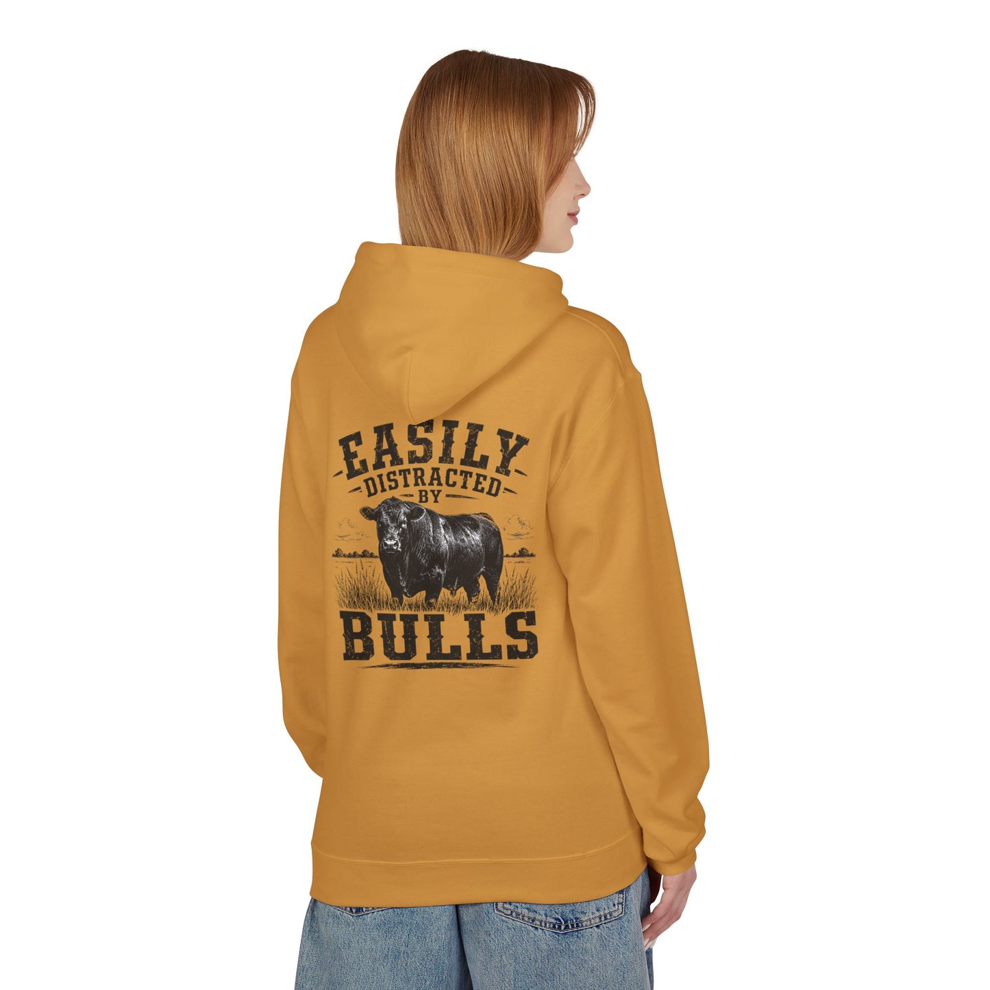 Hoodie - 'Easily Distracted by Bulls' Ranch Animal Lover Pullover