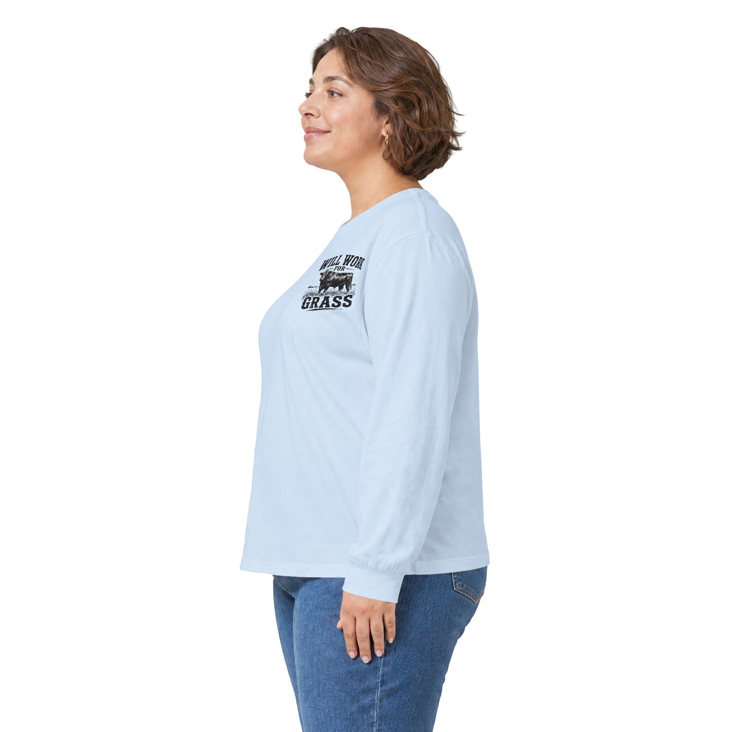 Long Sleeve Tee — "Will Work for Grass" Farm Cow Shirt