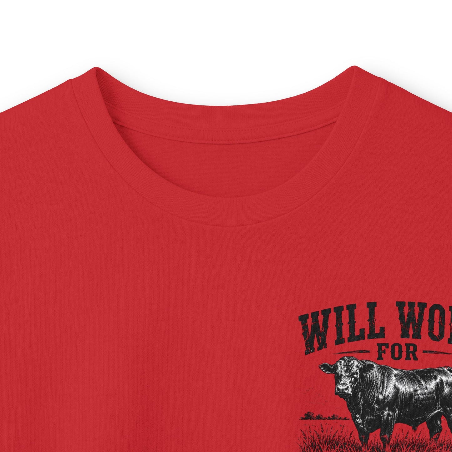 Long Sleeve Tee — "Will Work for Grass" Farm Cow Shirt