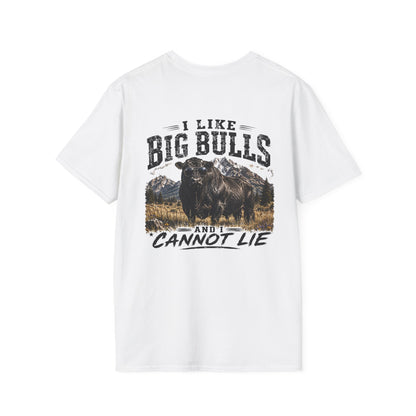 Big Bulls Graphic T-Shirt — "I Like Big Bulls Cannot Lie" Country Ranch Tee