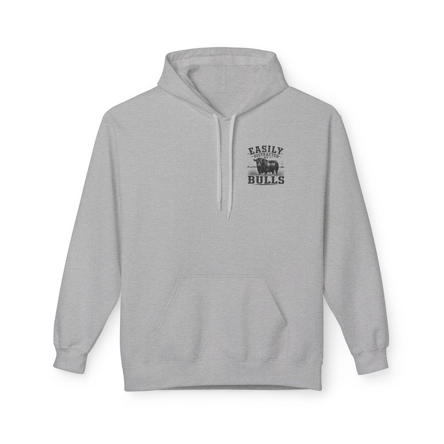 Hoodie - 'Easily Distracted by Bulls' Ranch Animal Lover Pullover