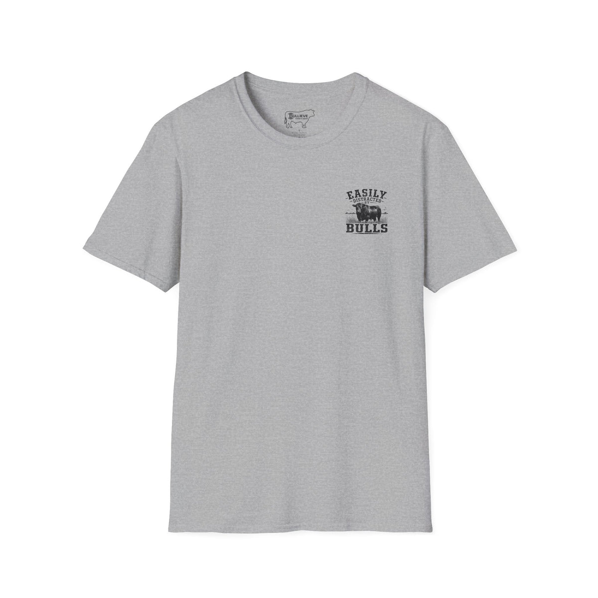 Easily Distracted by Bulls Bullshirt – Ranch Humor Front and Back Graphic Tee