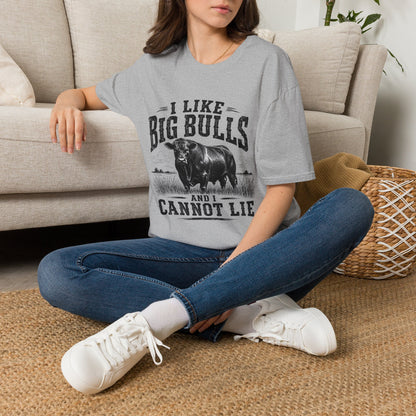 I Like Big Bulls T-Shirt — Funny Bull Graphic Tee (I Like Big Bulls and I Cannot Lie)