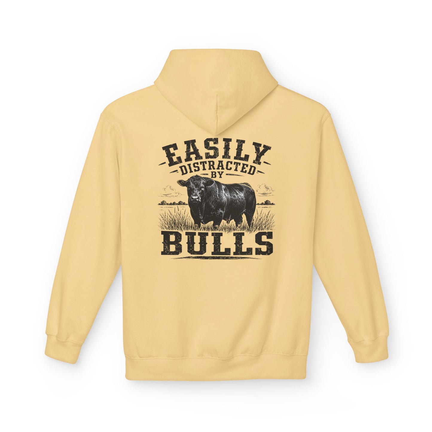 Hoodie - 'Easily Distracted by Bulls' Ranch Animal Lover Pullover
