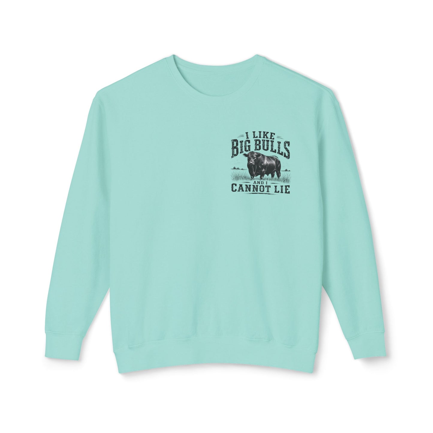 Bull Graphic Sweatshirt — "I Like Big Bulls and I Cannot Lie" Country Farm Crewneck