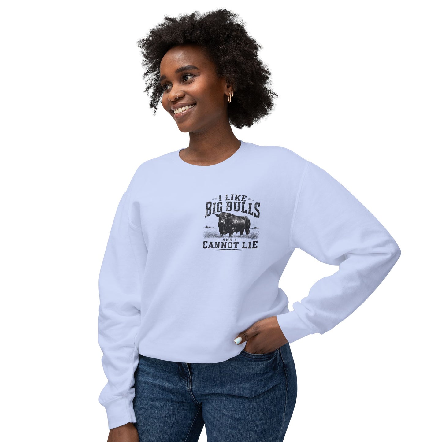 Bull Graphic Sweatshirt — "I Like Big Bulls and I Cannot Lie" Country Farm Crewneck