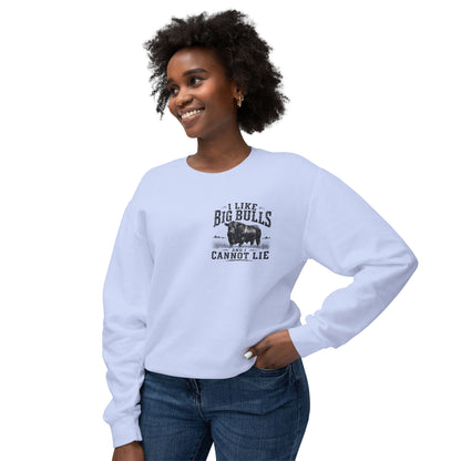 Bull Graphic Sweatshirt — "I Like Big Bulls and I Cannot Lie" Country Farm Crewneck