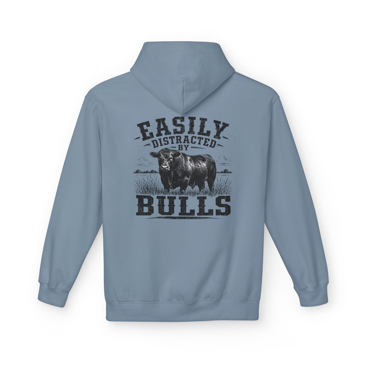 Hoodie - 'Easily Distracted by Bulls' Ranch Animal Lover Pullover