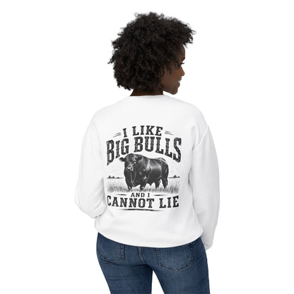 Bull Graphic Sweatshirt — "I Like Big Bulls and I Cannot Lie" Country Farm Crewneck