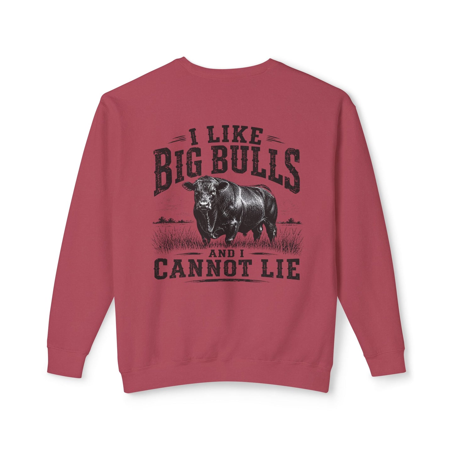 Bull Graphic Sweatshirt — "I Like Big Bulls and I Cannot Lie" Country Farm Crewneck