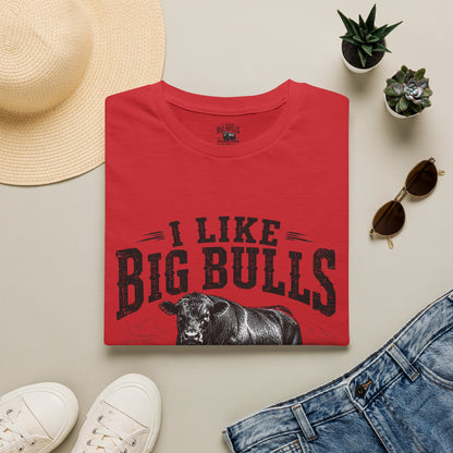 I Like Big Bulls T-Shirt — Funny Bull Graphic Tee (I Like Big Bulls and I Cannot Lie)