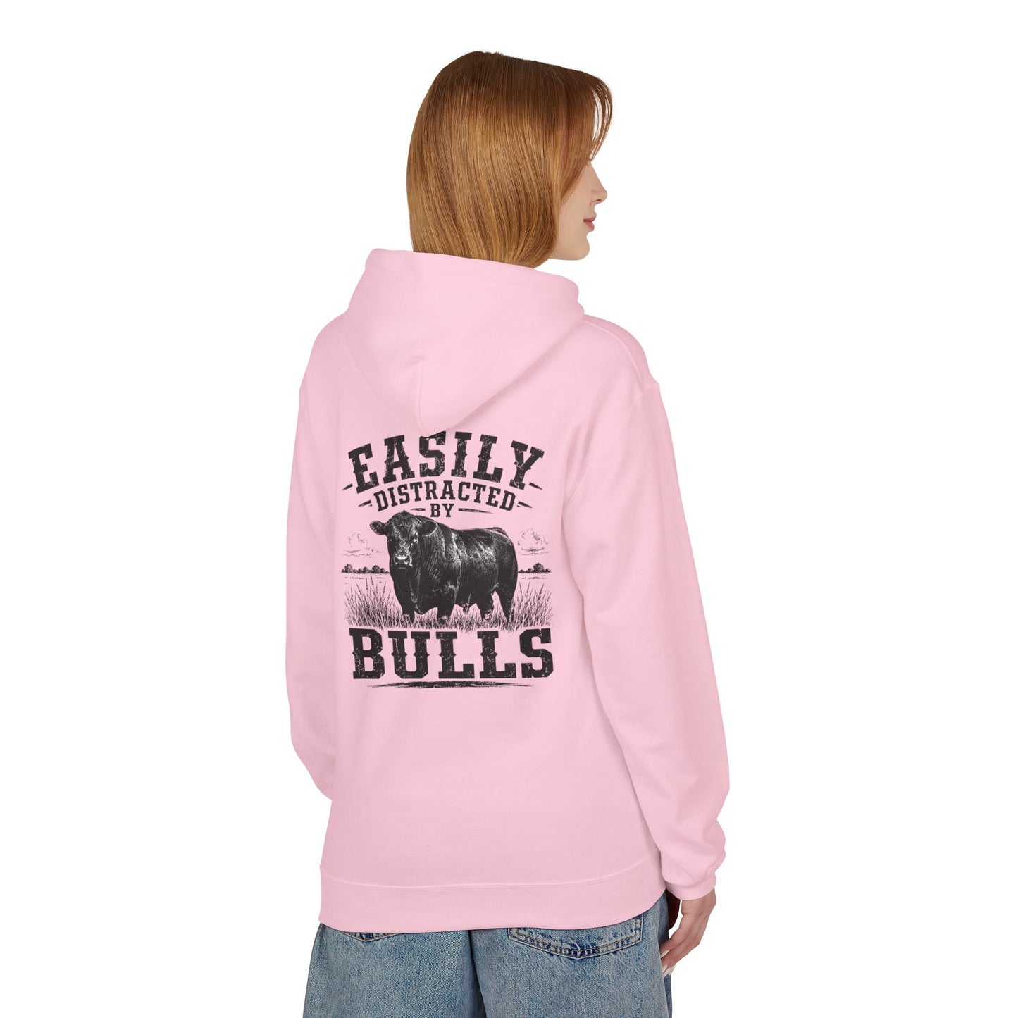 Hoodie - 'Easily Distracted by Bulls' Ranch Animal Lover Pullover