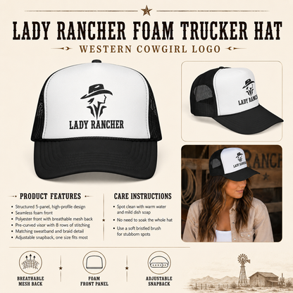 Lady Rancher Foam Trucker Hat | Western Cowgirl Logo
