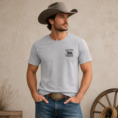 Will Work for Grass Bullshirt – Funny Ranch Bull Front and Back Graphic Tee